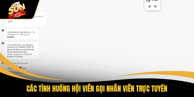 Các tình huống hội viên gọi nhân viên trực tuyến