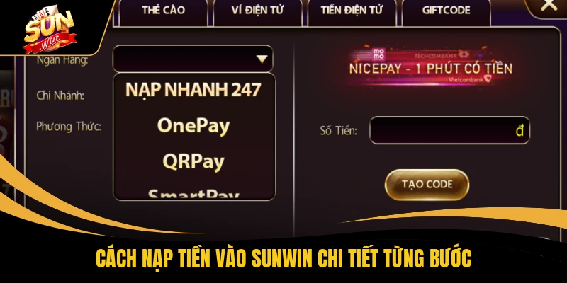Cách nạp tiền vào SUNWIN chi tiết từng bước