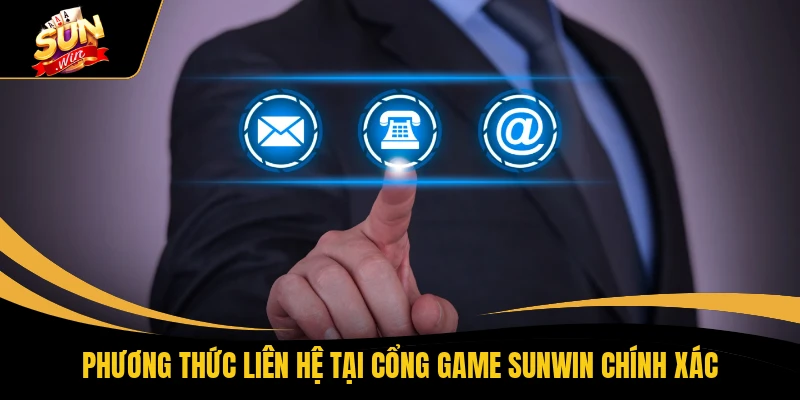 Phương thức liên hệ tại cổng game SUNWIN