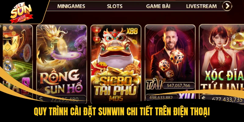 Quy trình cài đặt SUNWIN chi tiết trên điện thoại