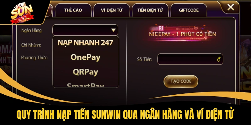 Quy trình nạp tiền SUNWIN qua ngân hàng và ví điện tử